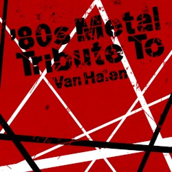 ’80s Metal Tribute to Van Halen
