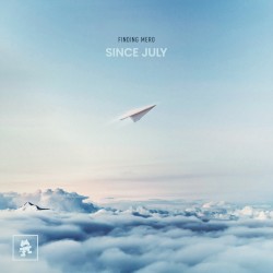 Since July