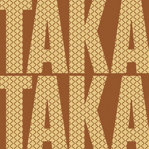TAKA TAKA
