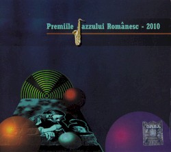 Premiile Jazzului Românesc - 2010