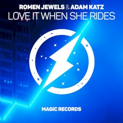 Love It When She Rides feat. Adam Katz