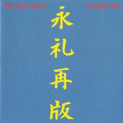 The Long Hello, Volume Two