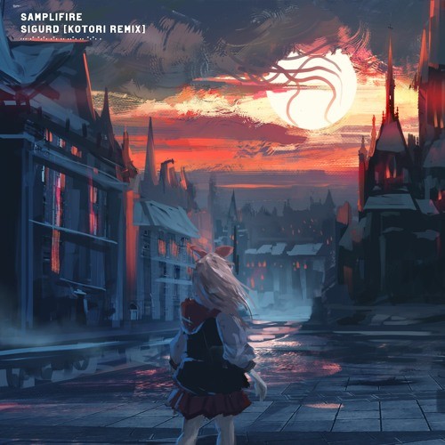 Samplifire - Sigurd (Kotori Remix)
