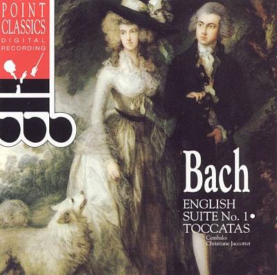 English Suite No. 1 / Toccatas