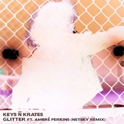 Glitter (Netsky remix)