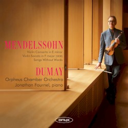 Violin Concerto in E Minor, Violin Sonata in F Major, MWV Q26, Songs Without Words