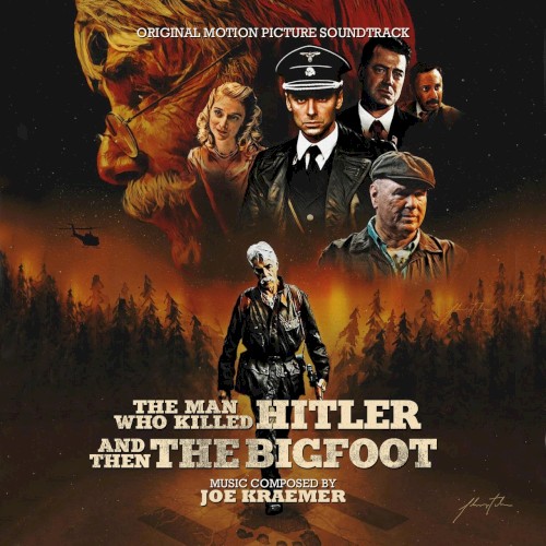 The Man Who Killed Hitler and Then the Bigfoot: Original Motion Picture Soundtrack