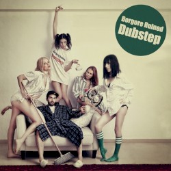 Borgore Ruined Dubstep