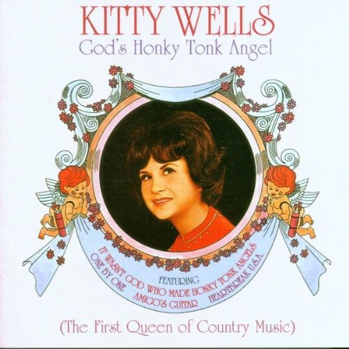 God’s Honky Tonk Angel: The First Queen of Country Music