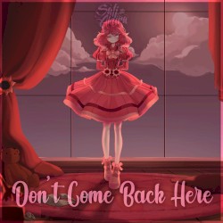 Don’t Come Back Here