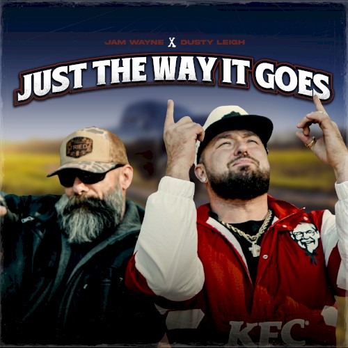 Just the Way It Goes