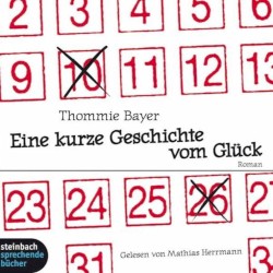 Eine kurze Geschichte vom Glück