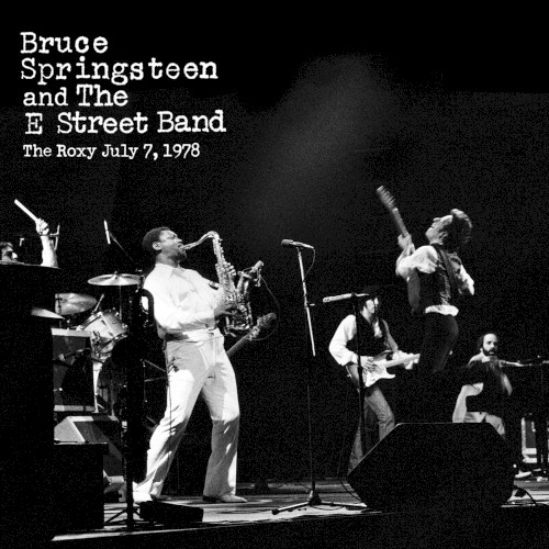 1978‐07‐07: The Roxy Theatre, West Hollywood, CA, USA