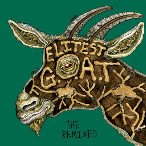 Elitest G.O.A.T. - The Remixes