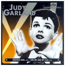 Chansons Cinéma Vol. 2 : Ziegfeld Girl (1941) / For Me and My Gal (1942)