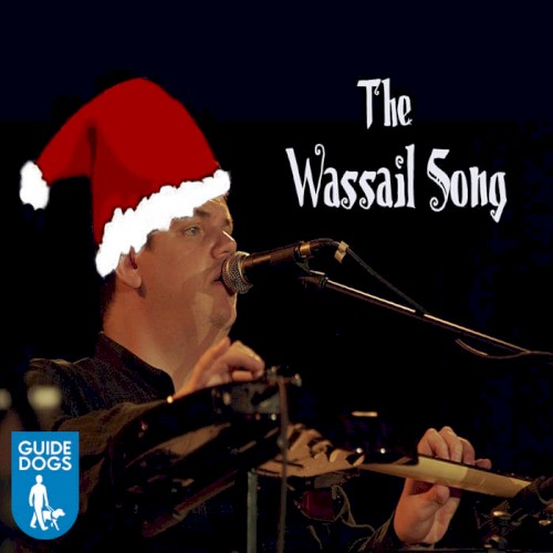 The Wassail Song