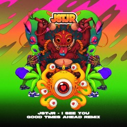 I See You (Good Times Ahead remix)