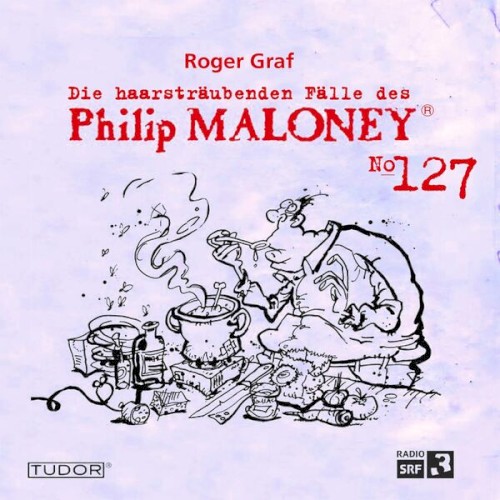 Die haarsträubenden Fälle des Philip Maloney, N° 127