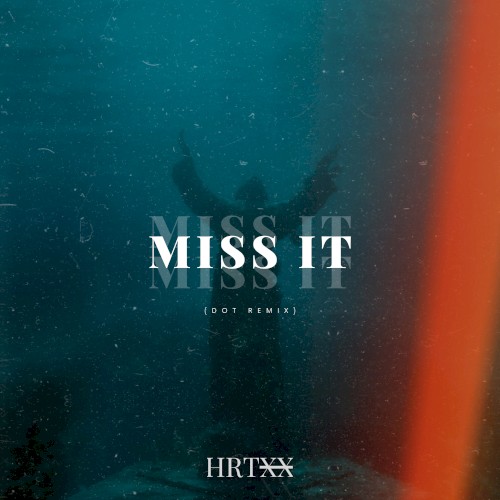 Miss It (dot Remix)