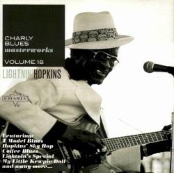 Charly Blues Masterworks. Vol 18. Lightnin' Hopkins