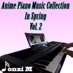 Anime Piano Music Collection in Spring, Vol. 2