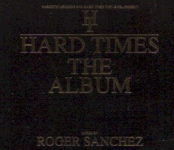 Hard Times: The Album