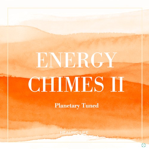 Energy Chimes 2 / Planetary Tuned