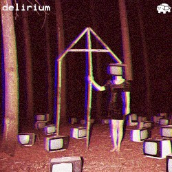 delirium ep