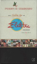 Forever Changing: The Golden Age of Elektra Records 1963-1973