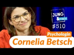 Jung & Naiv #510, „Psychologin Cornelia Betsch über Gesundheitskommunikation“
