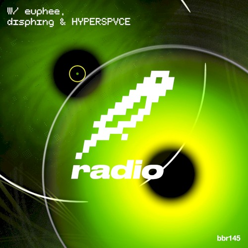 euphee, disphing & HYPERSPVCE Present: bitbird radio #145 [ctv5]