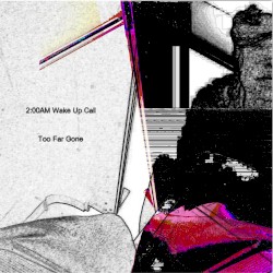 Too Far Gone
