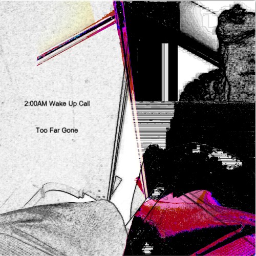 Too Far Gone