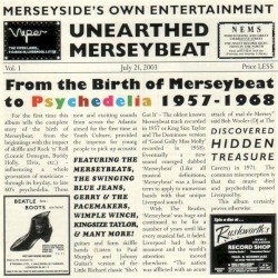 Unearthed Merseybeat: From the Birth of Merseybeat to Psychedelia 1957-1968