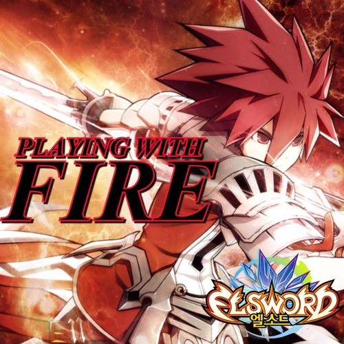Playing with fire