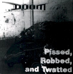 Pissed, Robbed and Twatted