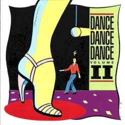 Dance, Dance, Dance, Volume II