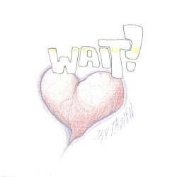 Wait!