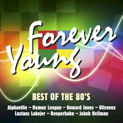 Forever Young: Best of the 80’s