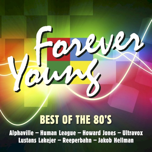 Forever Young: Best of the 80’s
