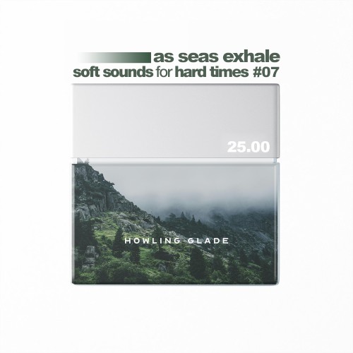 soft sounds for hard times #07