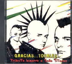 Gracias...Totales - Tributo bizarro a Soda Stereo