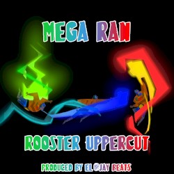 Rooster Uppercut!
