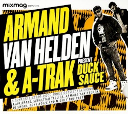 Mixmag Presents: Duck Sauce