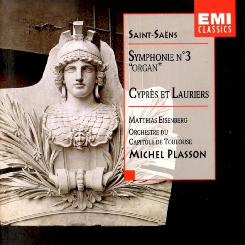 Symphonie N° 3 "Organ" / Cyprès et Lauriers