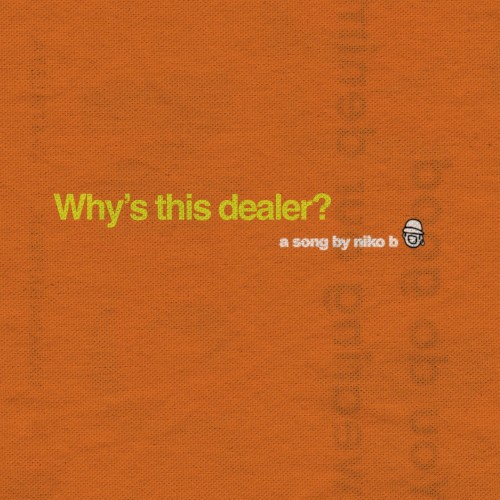 Why’s this dealer?