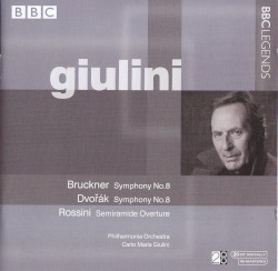 Bruckner: Symphony no. 8 / Dvořák: Symphony no. 8 / Rossini: Semiramide Overture