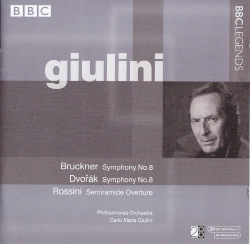 Bruckner: Symphony no. 8 / Dvořák: Symphony no. 8 / Rossini: Semiramide Overture