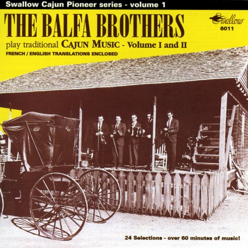The Balfa Brothers Play Traditional Cajun Music, Volume I and II
