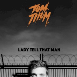 Lady Tell That Man